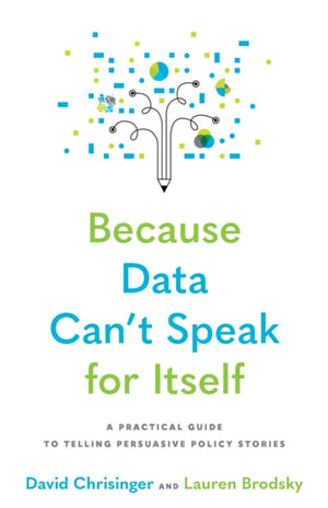 Because Data Can't Speak for Itself