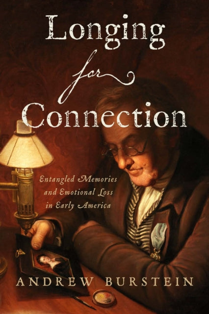 Book cover of: Longing for Connection. By: Andrew Burstein