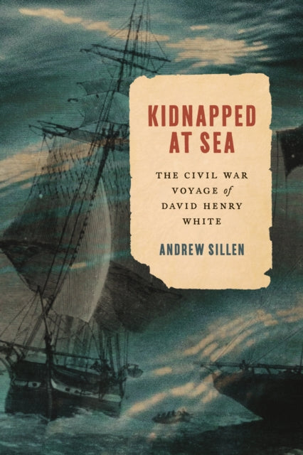Book cover of: Kidnapped at Sea. By: Andrew Sillen
