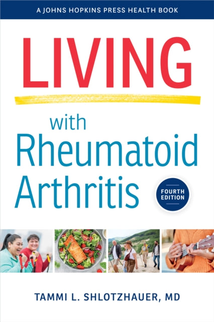 Book cover of: Living with Rheumatoid Arthritis. By: Tammi L. Shlotzhauer