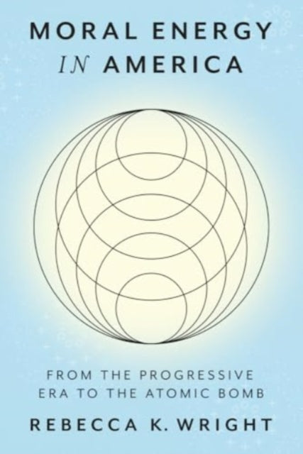 Book cover of: Moral Energy in America
