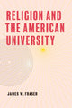 Book cover of: Religion and the American University