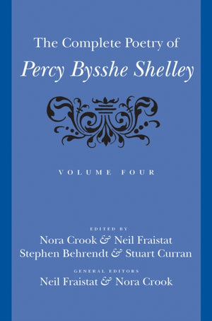 The Complete Poetry of Percy Bysshe Shelley
