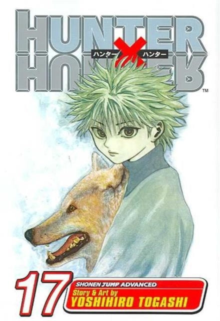 Hunter x Hunter, Vol. 17 9781421510736 Yoshihiro Togashi