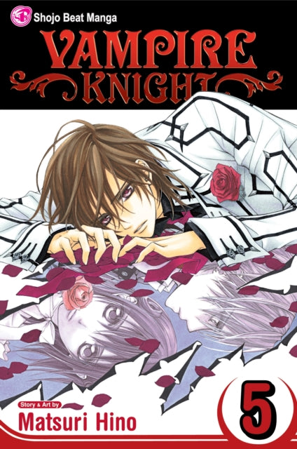 Book cover of: Vampire Knight, Vol. 5. By: 樋野 まつり