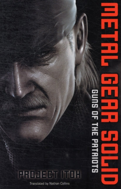 Book cover of: Metal Gear Solid: Guns of the Patriots. By: Project Itoh