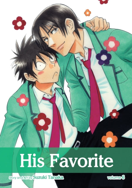 Book cover of: His Favorite, Vol. 6. By: Suzuki Tanaka
