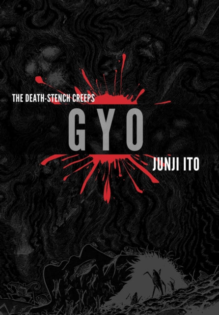 Book cover of: Gyo (2-in-1 Deluxe Edition). By: Junji Itō