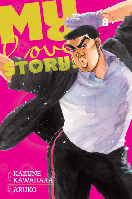 Book cover of: My Love Story!!, Vol. 8. By: Kazune Kawahara