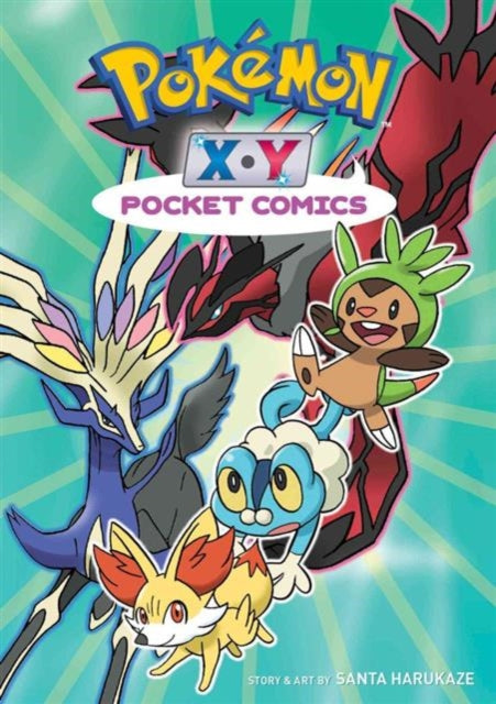 Book cover of: Pokemon X • Y Pocket Comics. By: Santa Harukaze
