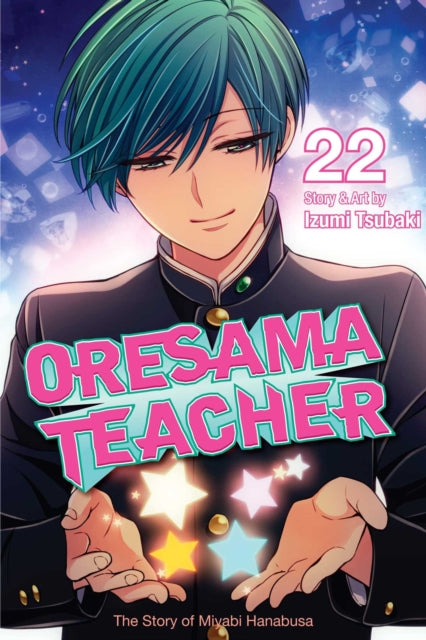 Book cover of: Oresama Teacher, Vol. 22. By: Izumi Tsubaki