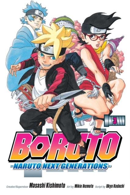Book cover of: Boruto: Naruto Next Generations, Vol. 3. By: Ukyō Kodachi