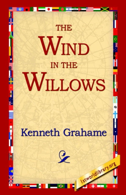 Book cover of: Wind in the Willows. By: Kenneth Grahame