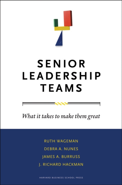Book cover of: Senior Leadership Teams. By: Ruth Wageman