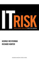 Book cover of: IT Risk. By: George Westerman