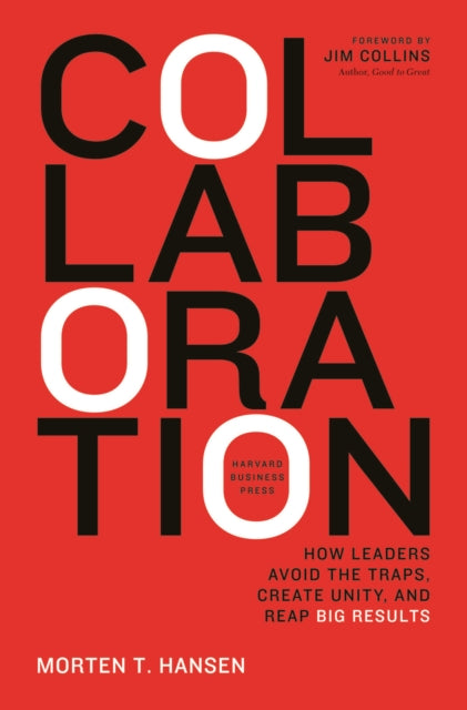 Book cover of: Collaboration. By: Morten T. Hansen