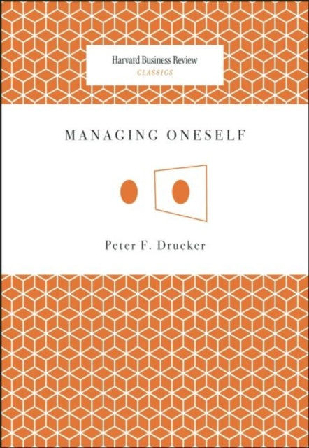 Book cover of: Managing Oneself. By: Peter F. Drucker