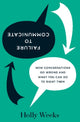 Book cover of: Failure to Communicate. By: Holly Weeks