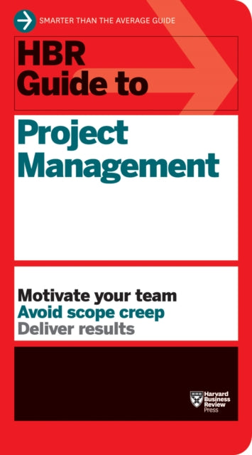 Book cover of: HBR Guide to Project Management (HBR Guide Series)