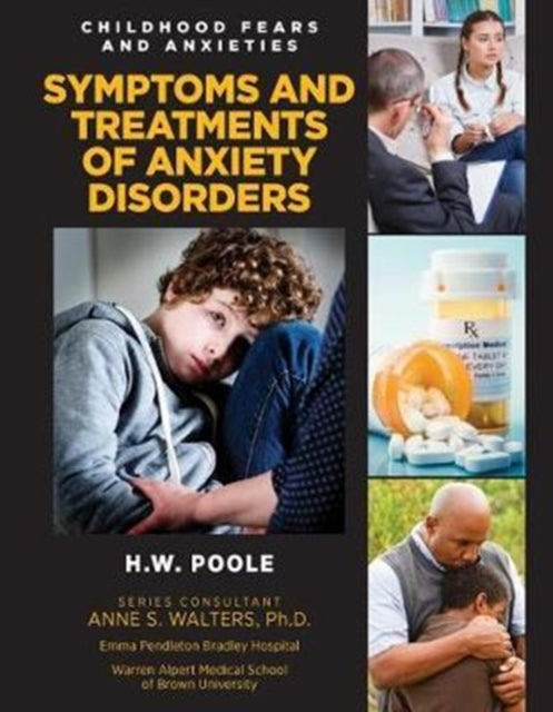 Book cover of: Symptoms and Treatments of Anxiety Disorders. By: Hilary W Poole