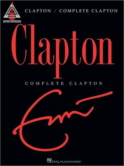 Book cover of: Eric Clapton - Complete Clapton. By: Eric Clapton