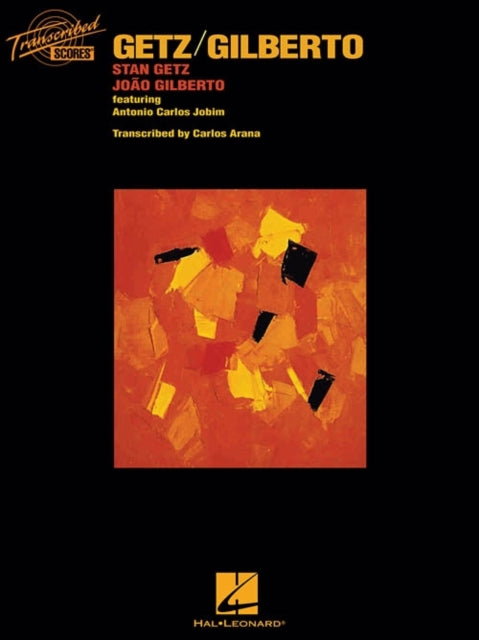 Book cover of: Stan Getz/Joao Gilberto. By: Stan Getz