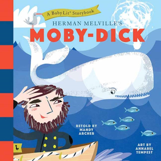 Book cover of: Moby Dick: A BabyLit® Storybook. By: Kate Wakeham