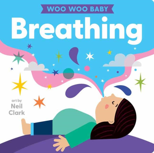 Book cover of: Woo Woo Baby: Breathing. By: Neil Clark