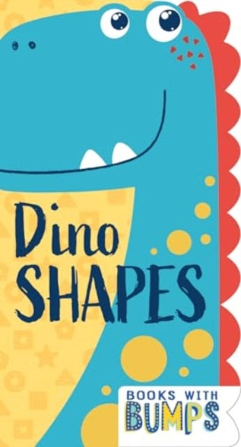 Book cover of: Books with Bumps: Dino Shapes. By: 7. Cats 7 Cats Press