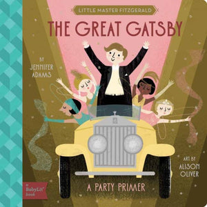 Great Gatsby, A BabyLit Party Primer