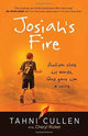 Book cover of: Josiah's Fire. By: Tahni Cullen