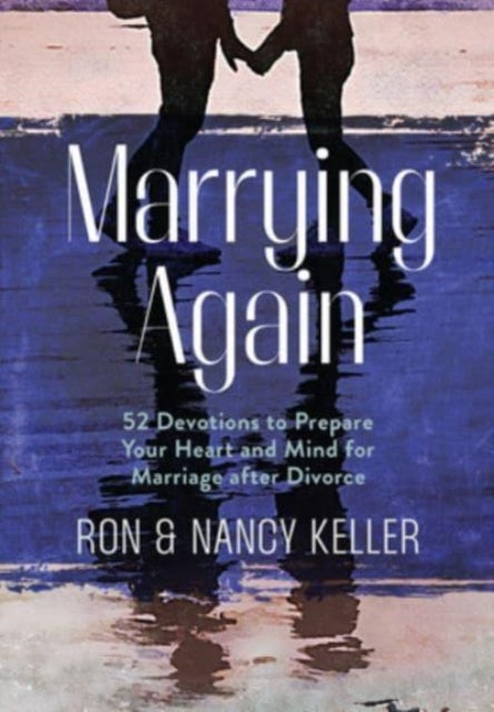 Book cover of: Marrying Again. By: Ron & Nancy Keller