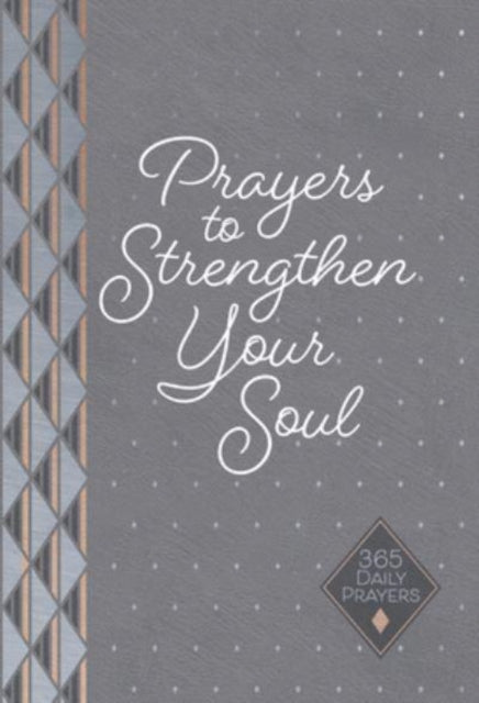 Book cover of: Prayers to Strengthen Your Soul. By: Karen Moore