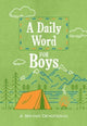 Book cover of: Daily Word for Boys. By: BroadStreet Publishing BroadStreet Publishing Group LLC