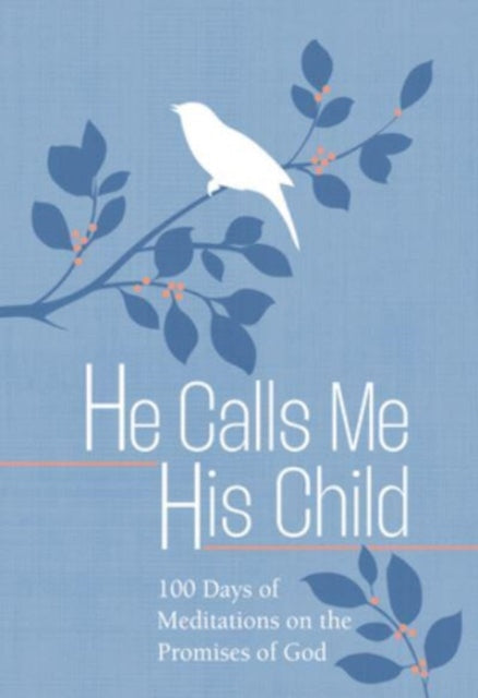 Book cover of: He Calls Me His Child
