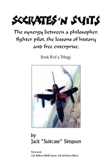 Book cover of: Socrates N' Suits Book III. By: Jack ''Suitcase'' Simpson