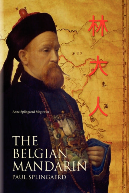 Book cover of: Belgian Mandarin. By: Anne Splingaerd Megowan