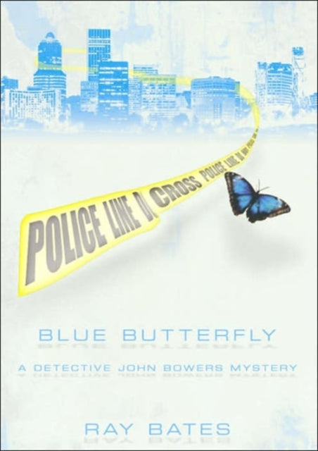 Book cover of: Blue Butterfly. By: Ray Bates