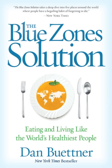 Book cover of: Blue Zones Solution. By: Dan Buettner