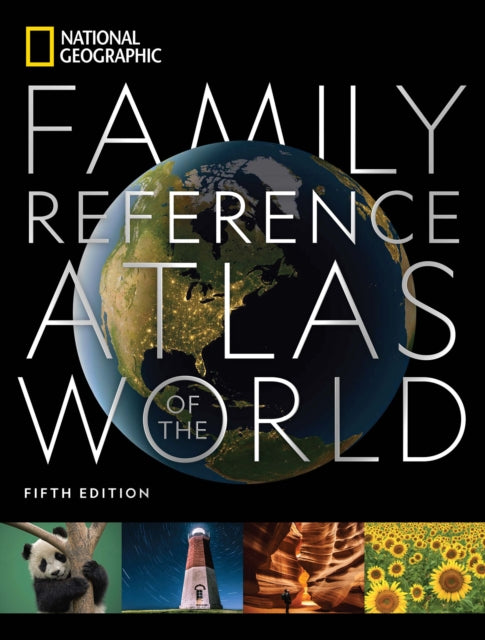 Book cover of: National Geographic Family Reference Atlas, 5th Edition. By: National Geographic