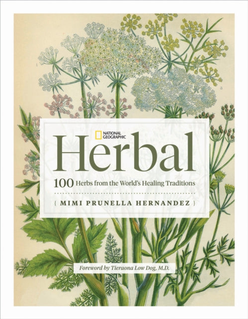 Book cover of: National Geographic Herbal. By: Mimi Prunella Hernandez