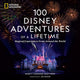 Book cover of: 100 Disney Adventures of a Lifetime. By: Marcy Carriker Smothers