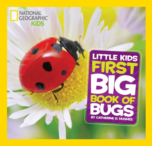 Book cover of: Little Kids First Big Book of Bugs. By: HUGHES, CATHERINE D