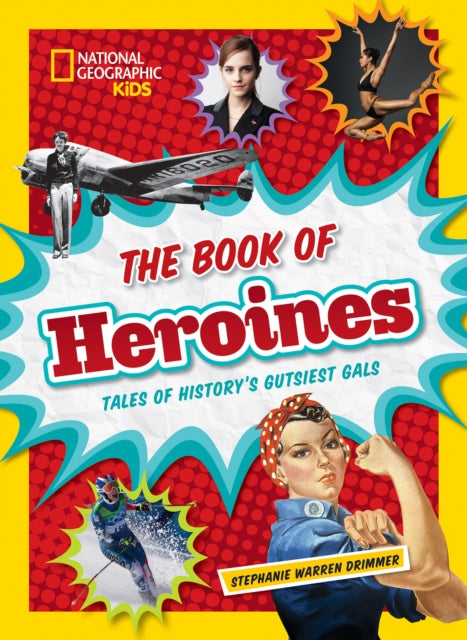 Book cover of: Book of Heroines. By: Stephanie Warren Drimmer