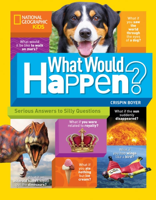 Book cover of: What Would Happen?. By: Crispin Boyer
