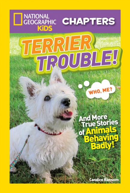 Book cover of: National Geographic Kids Chapters: Terrier Trouble!. By: Candice Ransom