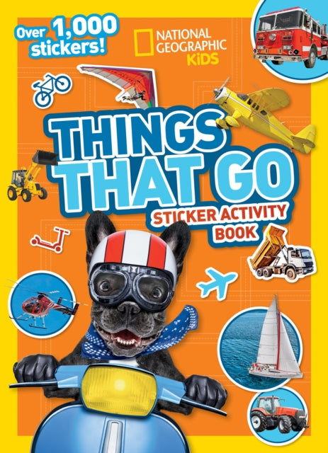 Book cover of: Things That Go Sticker Activity Book. By: National Geographic Kids