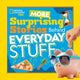 Book cover of: More Surprising Stories Behind Everyday Stuff. By: Stephanie Warren Drimmer