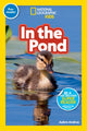 Book cover of: National Geographic Reader: In the Pond (Pre-reader). By: Aubre Andrus
