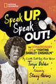 Book cover of: Speak Up, Speak Out. By: National Geographic Kids
